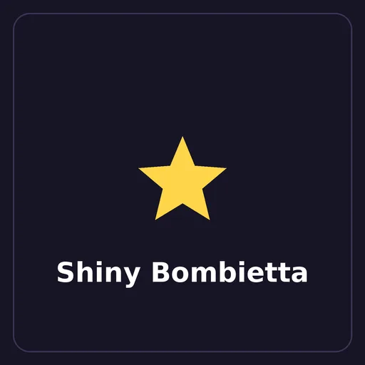 Shiny Bombietta
