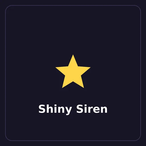Shiny Siren